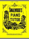 Smallwood's Piano Tutor - William Smallwood - 9780571527687