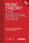 Music Theory: the essential guide - Paul Harris ; Julia Winterson - 9780571536320