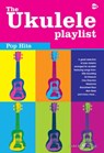 The Ukulele Playlist: Pop Hits -  - 9780571538607