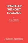 Traveller without Luggage - Jean Anouilh - 9780573014567