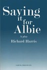 Saving it for Albie - Richard Harris - 9780573113888