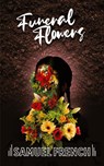 Funeral Flowers - Emma Dennis-Edwards - 9780573116209