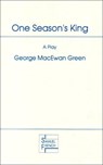 One Season's King - George MacEwan Green - 9780573122637