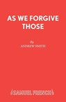 As We Forgive Those - Smith Andrew - 9780573132063
