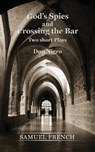 God's Spies and Crossing the Bar - NIGRO,  Don - 9780573601682