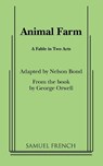 Animal Farm - Nelson Bond ; George Orwell - 9780573605383