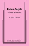FALLEN ANGELS - Noel Coward - 9780573608803