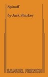 Spinoff - Jack Sharkey - 9780573616020