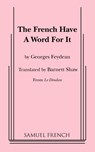 The French Have a Word for It - Georges Feydeau - 9780573618864