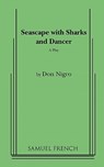 Seascape with Sharks and Dancer - Don Nigro - 9780573619724