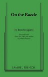 ON THE RAZZLE - Tom Stoppard - 9780573620003