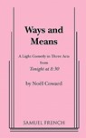 Ways and Means - Noel Coward - 9780573625770