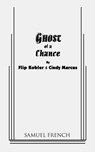 Ghost of a Chance - Flip Kobler ; Cindy Marcus - 9780573627101