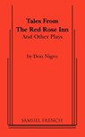 Tales from The Red Rose Inn and Other Plays - Don Nigro - 9780573627200
