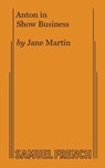 Anton in Show Business - Jane Martin - 9780573627453