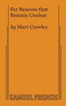 For Reasons That Remain Unclear - Mart Crowley - 9780573628450