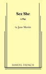 Sez She - Jane Martin - 9780573633430