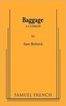 Baggage - Sam Bobrick - 9780573662584
