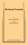 Weekend Comedy - Jeanne Bobrick ; Sam Bobrick - 9780573690228