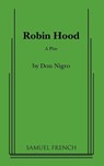 Robin Hood - Don Nigro - 9780573690518