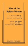 Kiss of the Spider Woman - Terrence McNally ; Fred Ebb - 9780573695490