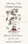 Shrinking Violets and Towering Tigerlillies - HOWE,  Tina - 9780573696763