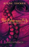 The Fisherman's Wife - Steve Yockey - 9780573702501