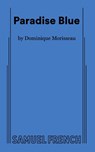 Paradise Blue - Dominique Morisseau - 9780573705151