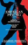 American Psycho - Roberto Aguirre-Sacasa ; Duncan Sheik - 9780573707230