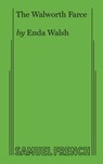 The Walworth Farce - Enda Walsh - 9780573707698