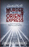 Christie, A: Agatha Christie's Murder on the Orient Express - Agatha Christie ; Ken Ludwig - 9780573707735