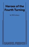 Heroes of the Fourth Turning - Will Arbery - 9780573708626