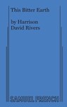 This Bitter Earth - Harrison David Rivers - 9780573708992