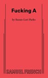Fucking A - Suzan-Lori Parks - 9780573709210