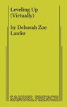 Leveling Up (Virtually) - Deborah Zoe Laufer - 9780573709357