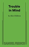 Trouble in Mind - Alice Childress - 9780573709968