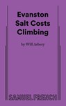 Evanston Salt Costs Climbing - Will Arbery - 9780573710667