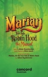 Marian, or the True Tale of Robin Hood: The Musical - Adam Szymkowicz - 9780573711565