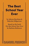 The Best School Year Ever - Jahnna Beecham ; Malcolm Hillgartner - 9780573711572