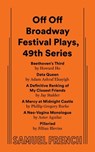 Off Off Broadway Festival Plays, 49th Series - Howard Ho ; Ashraf Elsayigh ; Jay Stalder ; Phillip Gregory Burke - 9780573711619