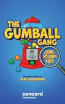 The Gumball Gang: Crime-Solving Kids - Jim Colleran - 9780573711725