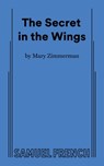 The Secret in the Wings - Mary Zimmerman - 9780573711787
