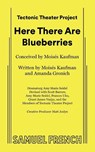 Here There Are Blueberries - Moisés Kaufman ; Amanda Gronich - 9780573711886
