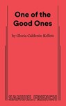 Calderón Kellett, G: One of the Good Ones - Gloria Calderón Kellett - 9780573711985