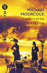 The Dancers at the End of Time - Michael Moorcock - 9780575074767