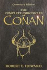 The Complete Chronicles Of Conan - Robert E Howard - 9780575077669