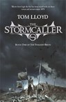 The Stormcaller - Tom Lloyd - 9780575079267
