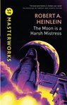 The Moon is a Harsh Mistress - Robert A. Heinlein - 9780575082410