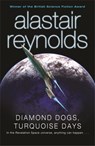 Diamond Dogs, Turquoise Days - Alastair Reynolds - 9780575083134
