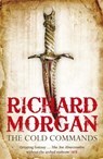 The Cold Commands - Richard Morgan - 9780575084896